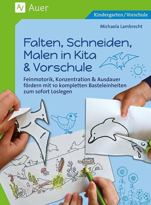 Actual product image Falten, Schneiden, Malen in Kita & Vorschule (German, Michaela Lambrecht, 2023)