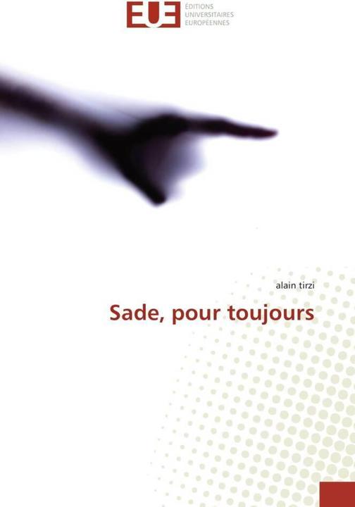 Produktbild Sade, pour toujours (Deutsch, Alain Tirzi, 2011)