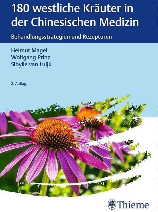 Actual product image 180 westliche Kräuter in der Chinesischen Medizin (German, Wolfgang Prince, Sibylle van Luijk, Helmut Magel, 2020)
