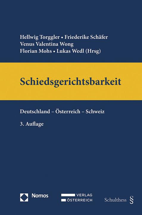 Produktbild Schiedsgerichtsbarkeit (Deutsch, Lukas Wedl, Venus Valentina Wong, Florian Mohs, Friederike Schäfer, Hellwig Torggler, 2024)