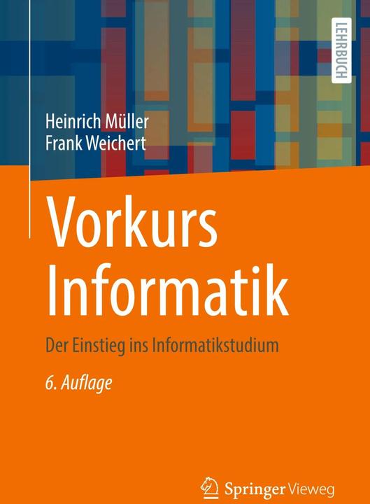 Produktbild Vorkurs Informatik (Deutsch, Frank Weichert, Heinrich Müller, 2023)