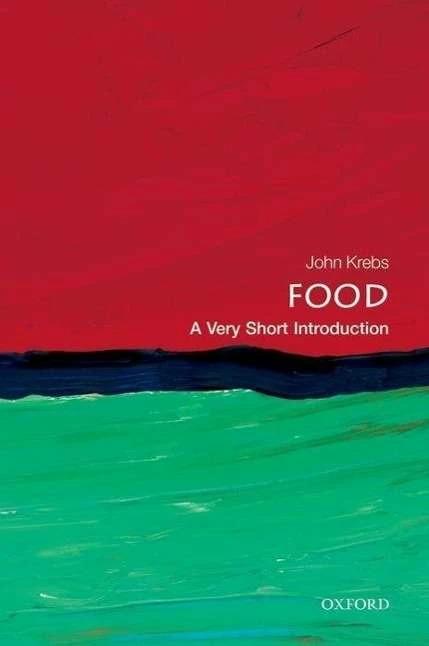 Produktbild Food: A Very Short Introduction (Englisch, John Krebs, 2013)