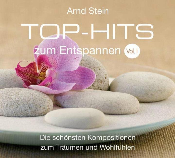 Top-Hits zum Entspannen 1. CD (Arnd Stein, Deutsch)
