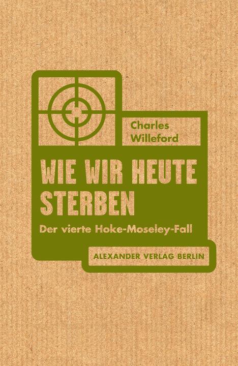 Actual product image Wie wir heute sterben (German, Rainer Schmidt, Charles Willeford, 2016)