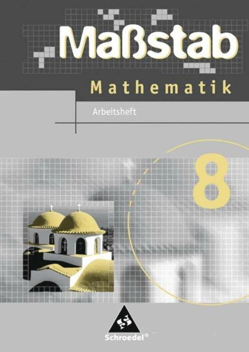 Produktbild Massstab 8. Schuljahr. Mathematik. Arbeitsheft. Hauptschule. NW (Deutsch, Max Schröder, Bernd Wurl, Alexander Wynands, 2007)