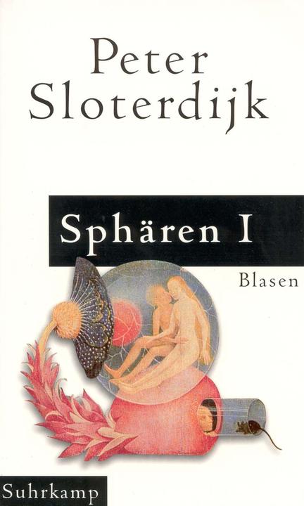 Produktbild Sphären. Mikrosphärologie (Deutsch, Peter Sloterdijk, 1998)