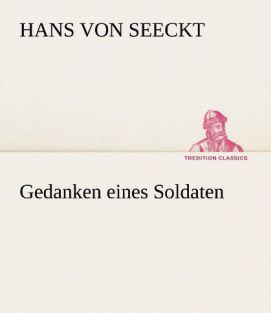 Actual product image Gedanken eines Soldaten (German, Hans von Seeckt, 2013)