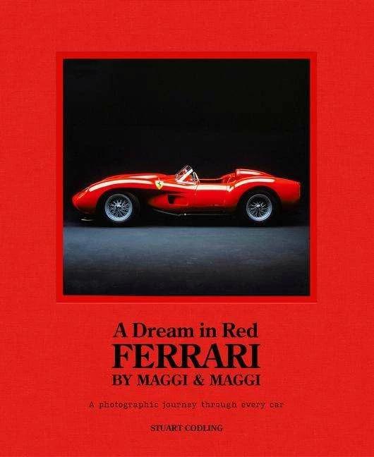 Produktbild Carlton A Dream in Red - Ferrari by Maggi & Maggi (Englisch, Stuart Codling, 2023)