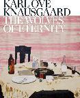 Produktbild The Wolves of Eternity (Englisch, Martin Aitken, Karl Ove Knausgard, 2023)