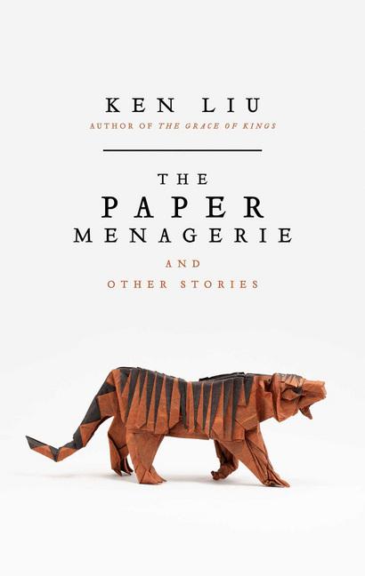 Image du produit The Paper Menagerie (Anglais, Ken Liu, 2016)