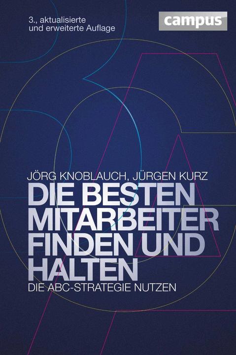Actual product image Die besten Mitarbeiter finden und halten (German, Jürgen short, Jörg Garlic, 2013)