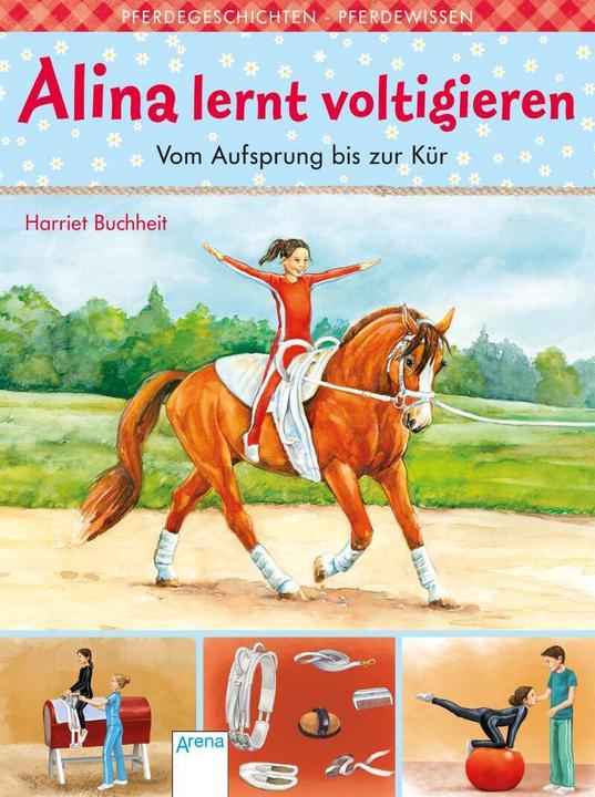 Alina lernt voltigieren (3). Vom Aufsprung bis zur Kür (German, Harriet Books, Milada Krautmann, 2019)
