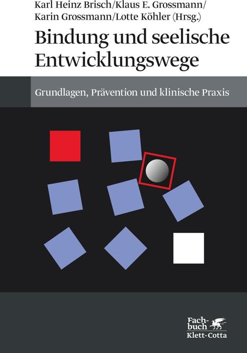 Actual product image Bindung und seelische Entwicklungswege (German, Klaus E. Grossmann, Karl Heinz Brisch, Lotte Khler, Karin Grossmann, 2017)