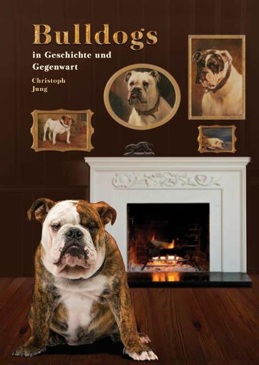 Actual product image Bulldogs in Geschichte und Gegenwart (German, Christoph Jung, 2011)