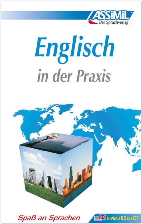 Produktbild Assimil-Methode. Englisch in der Praxis. Lehrbuch (Deutsch, Susanne Gagneur, Anthony ASSiMiL GmbH, Anthony Bulger, 2017)