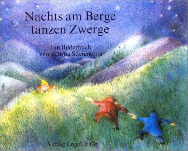 Image du produit Nachts am Berge tanzen Zwerge (Allemand, Hedwig Diestel, Bettina Stietencron, Alfred Baur, Marianne Garff, 1991)