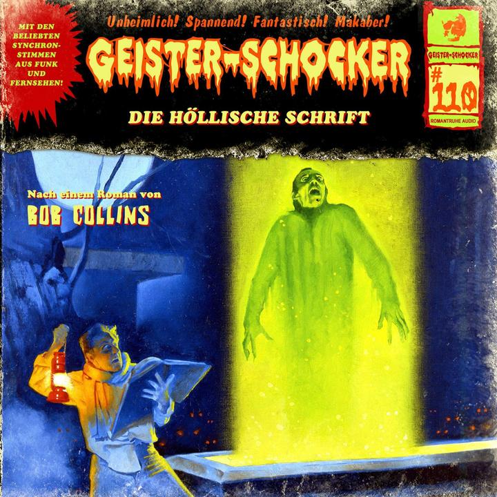 Produktbild Geister-Schocker CD 110: Die Höllische Schrift (Audio Romantruhe, Collins Bob, Deutsch)