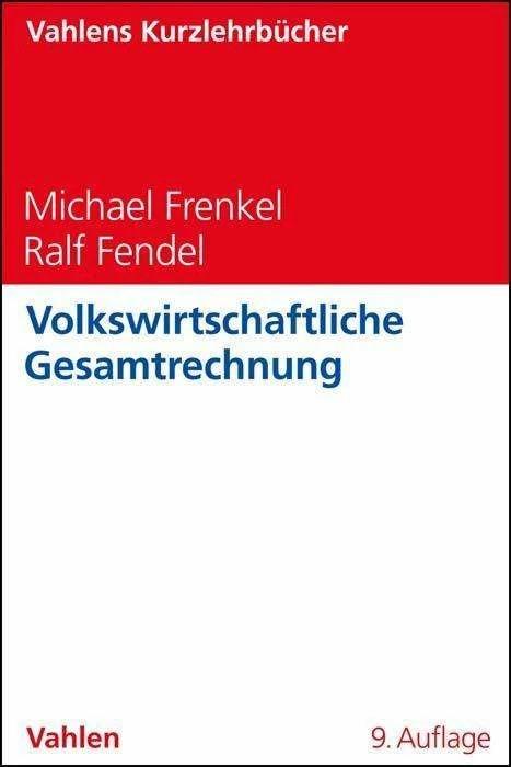 Immagine prodotto Volkswirtschaftliche Gesamtrechnung (Tedesco, Michael Frenkel, Ralf Fendel, 2022)