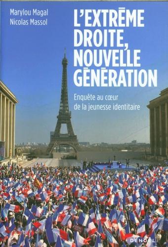 Image du produit L'extrême droite, nouvelle génération (Français, Magal Marylou, Massol Nicolas, 2024)