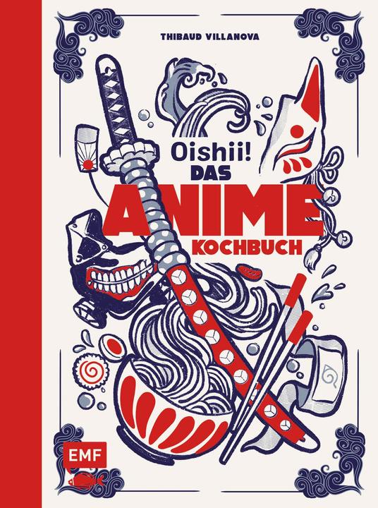 Produktbild Oishii. - Das Anime-Kochbuch (Deutsch, Thibaud, Villanova, 2023)