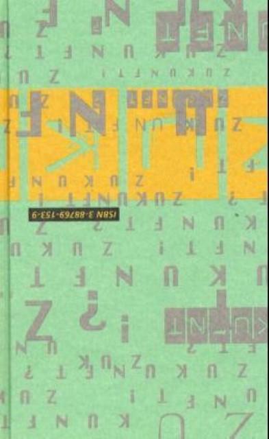 Produktbild Zukunft! Zukunft? (Deutsch, Batya/Honigmann, Barbara/Jenny, Herta/Walser, Gur, Zo/Müller, 2000)