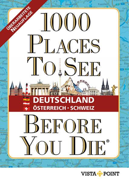 1000 Places To See Before You Die - Germany, Austria, Switzerland (German)
