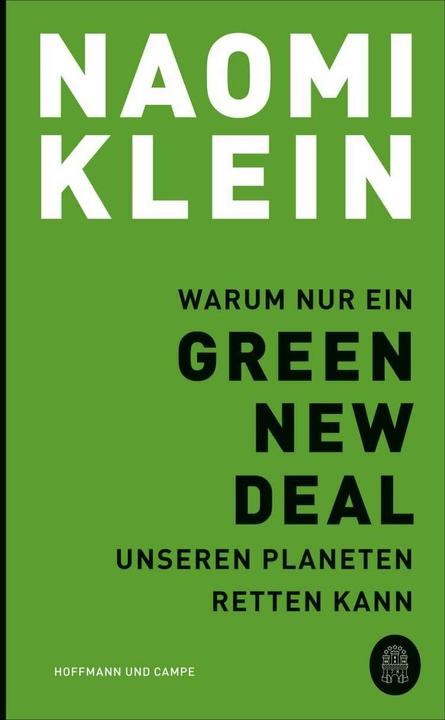 Produktbild Warum nur ein Green New Deal unseren Planeten retten kann (Deutsch, Naomi Klein, 2020)