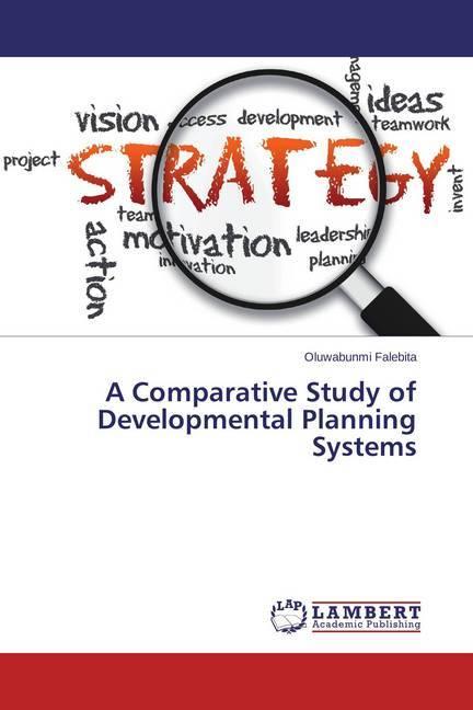 Actual product image A Comparative Study of Developmental Planning Systems (Oluwabunmi Falebita, 2014)