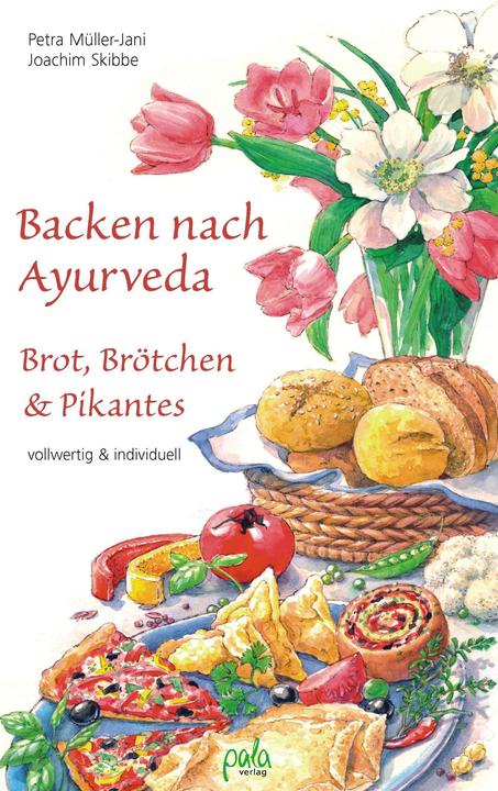 Image du produit Backen nach Ayurveda - Brot, Brötchen & Pikantes (Allemand, Joachim Skibbe, Tatiana Mints, Petra Mints, 2013)