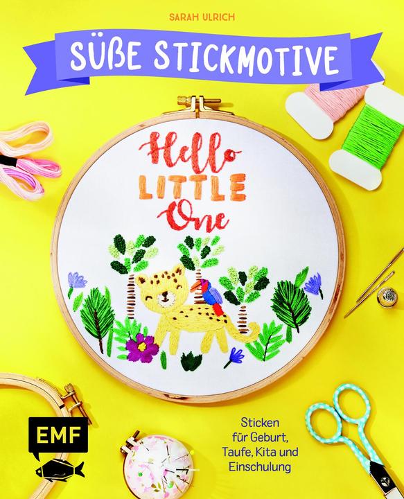 Immagine prodotto Hello Little One - Süsse Stickmotive (Tedesco, Sarah, Ulrich, 2023)