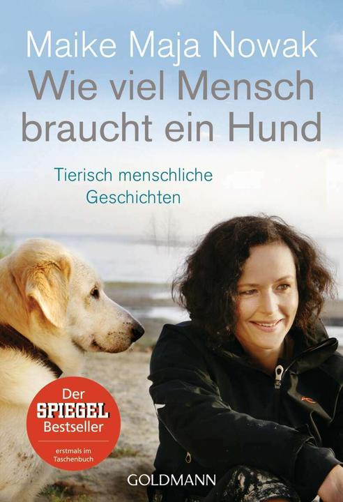 Produktbild Wie viel Mensch braucht ein Hund (Deutsch, Maike Maja Nowak, 2016)