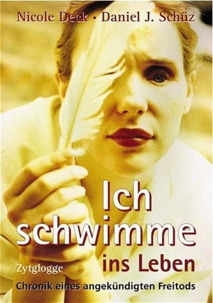 Produktbild Ich schwimme ins Leben (Schüz Daniel J., Deck Nicole, Daniel Schüz, Marion Deck, Deutsch)