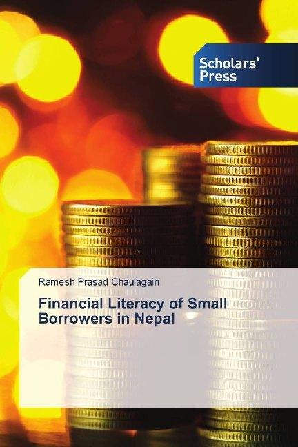 Actual product image Financial Literacy of Small Borrowers in Nepal (Ramesh Prasad Chaulagain, 2018)