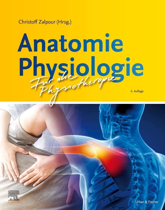 Produktbild Anatomie Physiologie für die Physiotherapie (Deutsch, Christoff Zalpour, 2022)