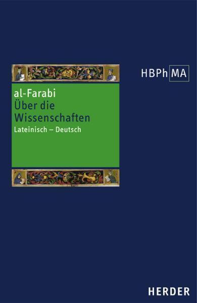 Produktbild Herders Biblioth.Philos.MA.09 Farabi (Deutsch, Abu Nasr Muhammad al-Farabi, 2006)