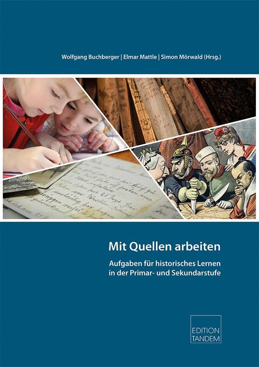 Produktbild Mit Quellen arbeiten (Deutsch, Wolfgang Buchberger, Simon Mörwald, Elmar Mattle, 2020)