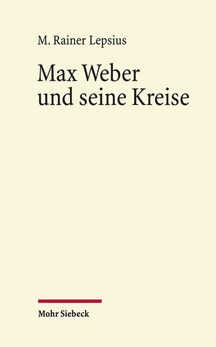 Produktbild Max Weber und seine Kreise (Deutsch, M. Rainer Lepsius, 2016)
