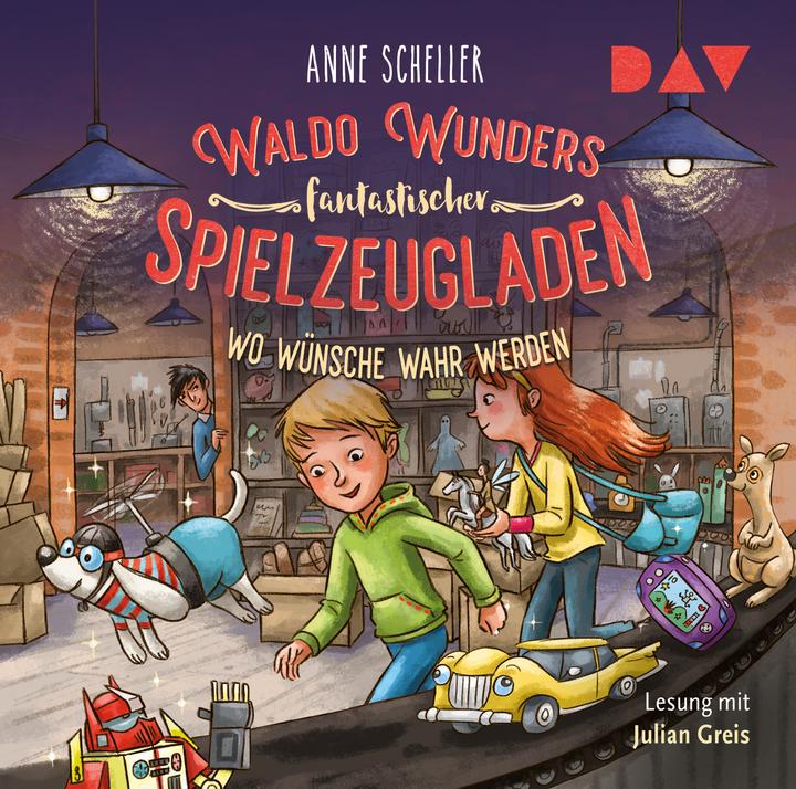 Produktbild Waldo Wunders fantastischer Spielzeugladen – Teil 2: Wo Wünsche wahr werden (Anne Scheller, Deutsch)