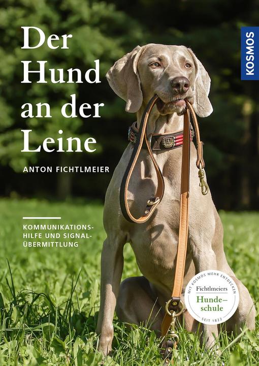 Produktbild Kosmos Der Hund an der Leine (Deutsch, Anton Fichtlmeier, 2018)