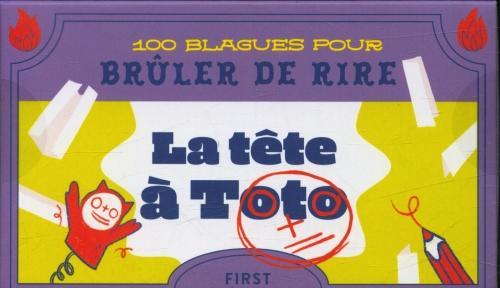 Produktbild 100 blagues pour brûler de rire : la tête à Toto (Französisch, Gaulet Laurent, 2024)