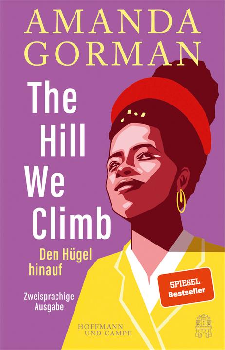 Immagine prodotto The Hill We Climb – Den Hügel Hinauf: Zweisprachige Ausgabe (Inglese, Tedesco, Amanda Gorman, 2021)