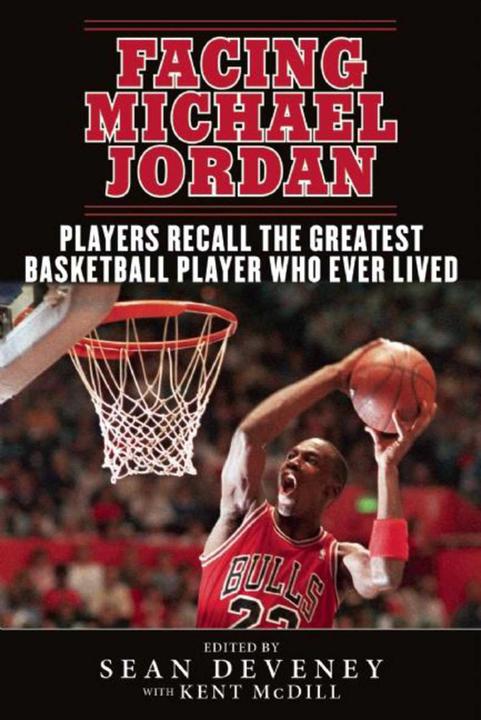 Facing Michael Jordan (English, Sean Deveney, Kent McDill, 2016)