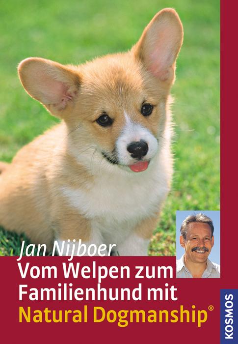 Produktbild Kosmos Vom Welpen zum Familienhund mit Natural Dogmanship (Deutsch, JAN, Nijboer, 2015)