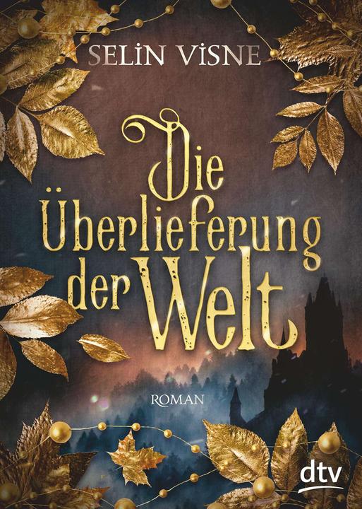 Actual product image Die Überlieferung der Welt (German, Selin Visne, 2020)