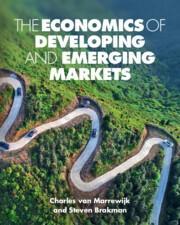 Produktbild The Economics of Developing and Emerging Markets (Englisch, Charles Van Marrewijk, Steven Brakman, Julia Swart, 2022)