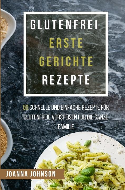 Produktbild Johnson:Glutenfrei Erste Gerichte Reze (Joanna Johnson, 2022)