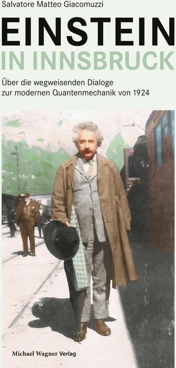 Produktbild Giacomuzzi:Einstein in Innsbruck (Deutsch, Salvatore Matteo Giacomuzzi, 2024)