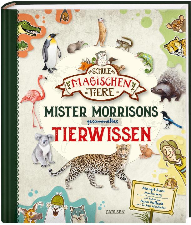 Produktbild Die Schule der magischen Tiere: Mister Morrisons gesammeltes Tierwissen (Deutsch, Martin Verg, Margit Auer, 2022)
