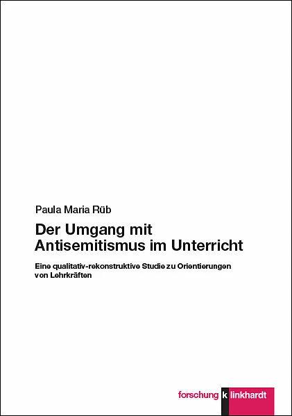 Actual product image Der Umgang mit Antisemitismus im Unterricht (German, Paula Maria Rüb, 2023)