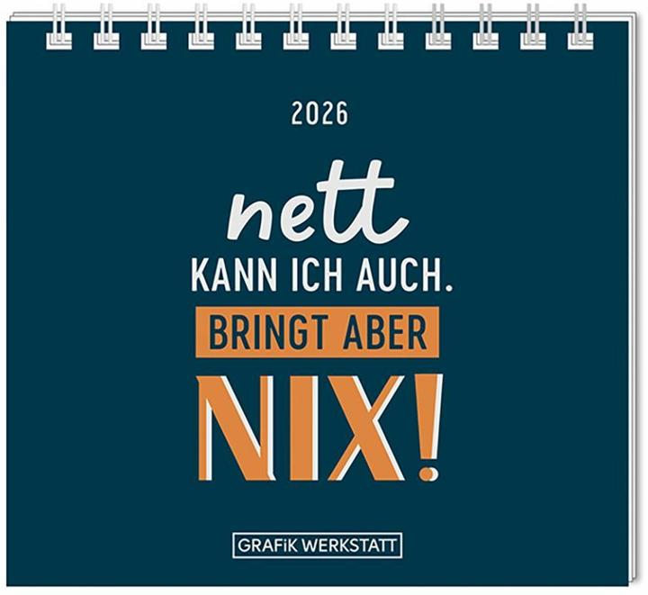 Produktbild Mini-Kalender 2026 Nett kann ich auch (11 x 10 cm, Harter Einband, Deutsch)